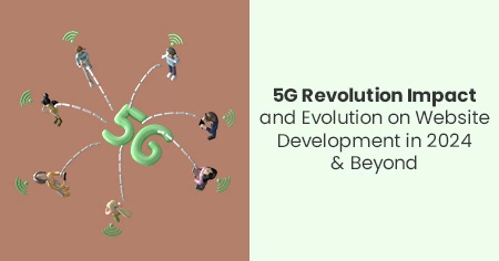5G Revolution Impact and Evolution
