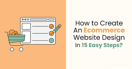 How to create e-commerce website 15 easy steps
