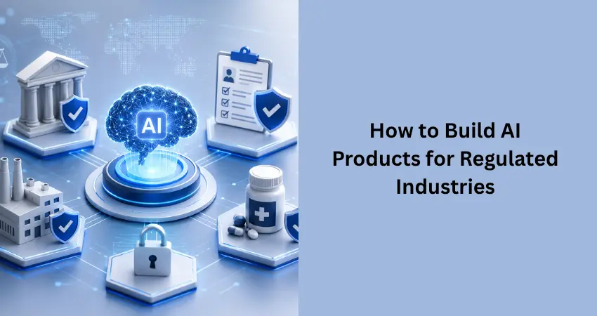 build-ai-products-regulated-industries
