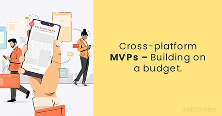Low-cost Cross-Platform MVPs Flutter for Startups in 2021.