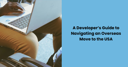 developers-guide-overseas-move-usa