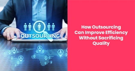 outsourcing-can-improve-efficiency