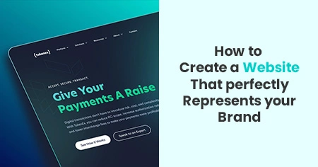 how-to-create-a-website-that-perfectly-represents-your-brand