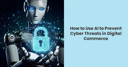 prevent-cyber-threats-in-digital-commerce