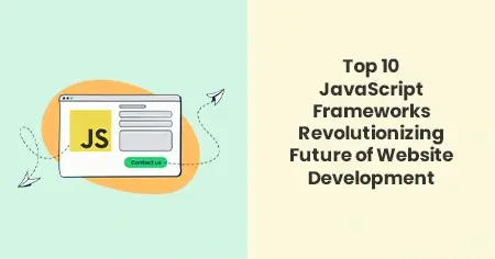 Top 10 JavaScript Frameworks