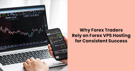 forex-traders-rely-on-forex-vps